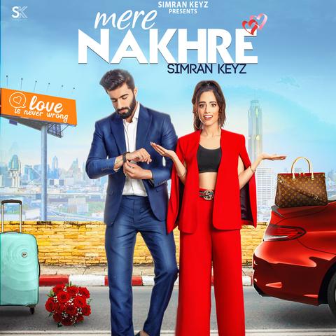 Mere-Nakhre Simran Keyz mp3 song lyrics